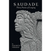 Saudade: Thirty Poems of Longing