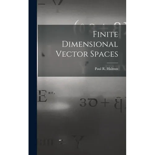 Finite Dimensional Vector Spaces