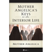 Mother Angelica's Keys to the Interior Life