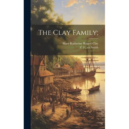 The Clay Family;