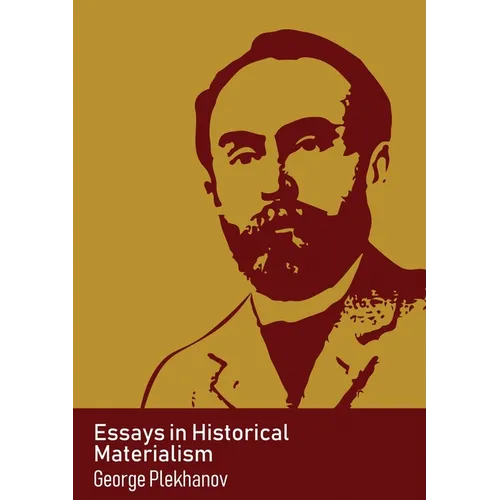 Essays in Historical Materialism