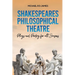 Shakespeares Philosophical Theatre