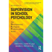 Supervision in School Psychology: The Developmental, Ecological, Problem-solving Model