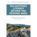 Enlightened Literacy Beyond the Reading Wars: Providing Hope for Democracy, Global Citizenship, and the Human Condition