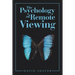 The Psychology of Remote Viewing