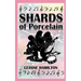 Shards Of Porcelain