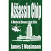 The Assassin Chip: A Medical Device that Kills
