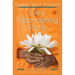 Life's Meandering Path: A Secular Approach to Gautama Buddha's Guide to Living