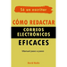Cómo redactar correos electrónicos eficaces: Manual Paso a Paso