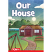 Our House: Level 2: Book 19