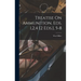 Treatise On Ammunition. Eds. 1,2,4 [2 Eds.], 5-8