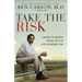 The Take the Risk: Learning to Identify, Choose, and Live with Acceptable Risk