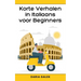 Korte Verhalen in Italiaans voor Beginners