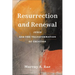 Resurrection and Renewal: Jesus and the Transformation of Creation