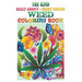 The Kind, Really Groovy, Highly Amazing WEED Coloring Book: Stoner Fun and Artwork