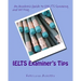 IELTS Examiner's Tips: An Academic Guide to IELTS Speaking and Writing