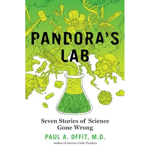 Pandora's Lab: Seven Stories of Science Gone Wrong