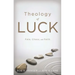 Theology of Luck: Fate, Chaos, and Faith