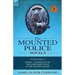 The Mounted Police Novels: Volume 3-Isobel: A Romance of the Northern Trail & the Golden Snare