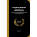 Exposé Des Méthodes Générales En Mathématiques: Résolution Et Intégration Des Équations, Applications Diverses