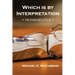 Which is by Interpretation: Hermeneutics