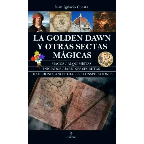 Golden Dawn Y Otras Sectas Magicas, La