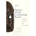 Spirits in the Consulting Room: Eight Tales of Healing