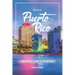 Moving to Puerto Rico: Living on the Island of Enchantment
