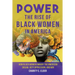 Power: The Rise of Black Women in America
