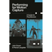 Performing for Motion Capture: A Guide for Practitioners