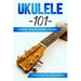 Ukulele 101: Chords, Scales & Basic Theory