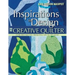 Inspirations in Design for the Creative Quilter: Exercises Take You from Still Life to Art Quilt
