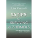 Surviving Alzheimer's: 25 TIPS for Caregivers: ...And More Confessions from a Caregiver