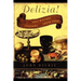 The Delizia!: The Epic History of the Italians and Their Food