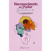 Reconociendo tu poder interior: El arte de conectarse con la esencia de la mujer que vive en ti