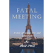 Fatal Meeting: A tale of young love and advernture