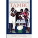 Tambú: Curaçao's African-Caribbean Ritual and the Politics of Memory