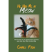 He Had Me At Meow: The Story of an Irresistible Rascal and the Gal Who Loved Him