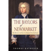 The Baylors of Newmarket: The Decline and Fall of a Virginia Planter Family