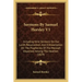 Sermons by Samuel Horsley V1: Including Nine Sermons on Our Lord's Resurrection, and a Dissertation on the Prophecies of the Messiah Dispersed Among