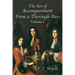 The Art of Accompaniment from a Thorough-Bass as Practiced in the XVIIth and XVIIIth Centuries: Volume I