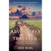 The Adventures of a Traveler: To the Cross and Beyond...