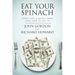 Eat Your Spinach: Spend Less & Invest More (And How to do it)