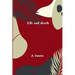 Life and death