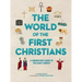 The World of the First Christians: A Curious Kid's Guide to the Early Church