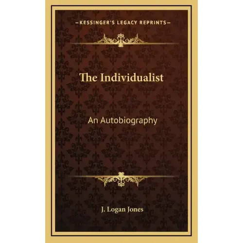 The Individualist: An Autobiography