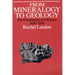 From Mineralogy to Geology: The Foundations of a Science, 1650-1830
