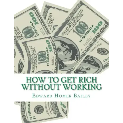 How To Get Rich Without Working