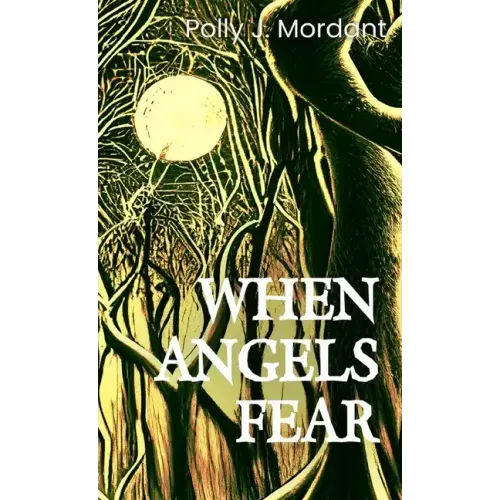 When Angels Fear