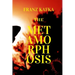 The Metamorphosis: New Edition - The Metamorphosis by Franz Kafka